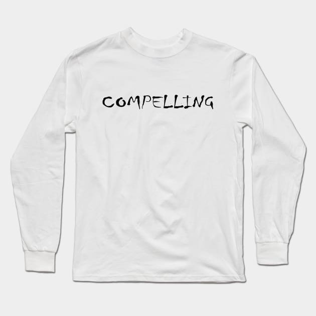 compelling Long Sleeve T-Shirt by stefy